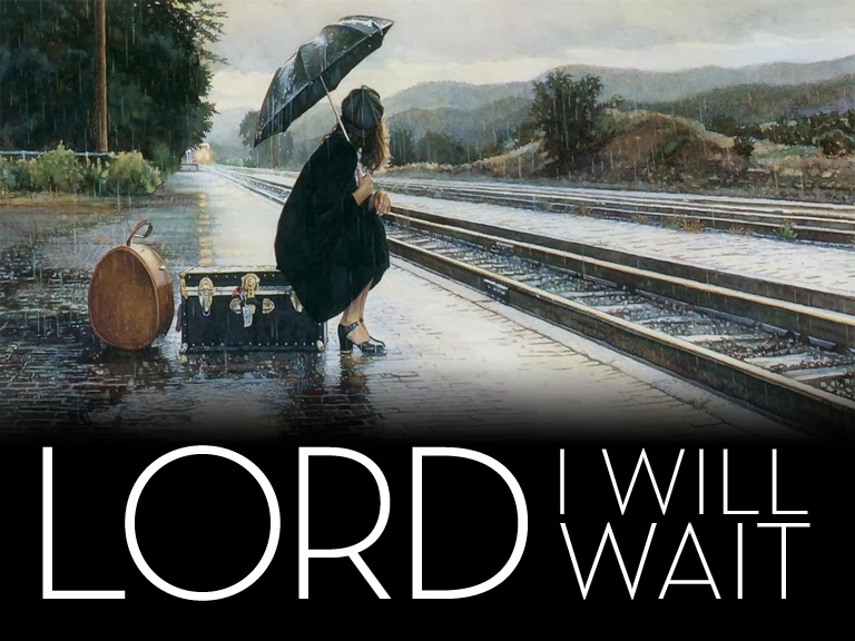 lord-i-will-wait