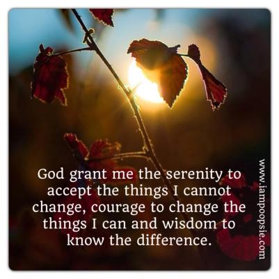god-grant-me-the-serenity-to-accept-the-things-i-cannot-change-the-courage-to-change-the-things-i-can-and-the-wisdom-to-know-the-differenc